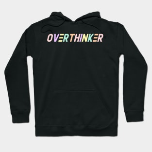 Overthinker Hoodie